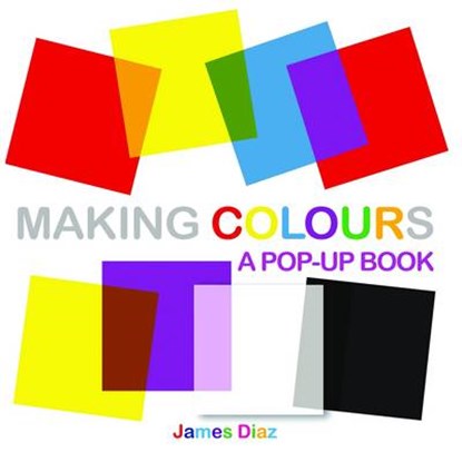 Making Colours, niet bekend - Gebonden - 9781857078381