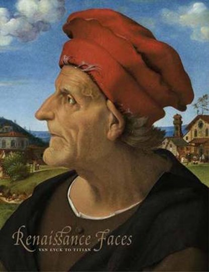 Renaissance Faces, NATIONAL GALLERY COMPANY LIMITED ; CAMPBELL,  Lorne ; Falomir, Miguel ; Fletcher, Jennifer - Paperback - 9781857094077