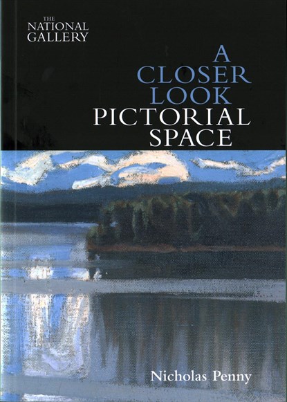 A Closer Look: Pictorial Space, Nicholas Penny - Paperback - 9781857096163
