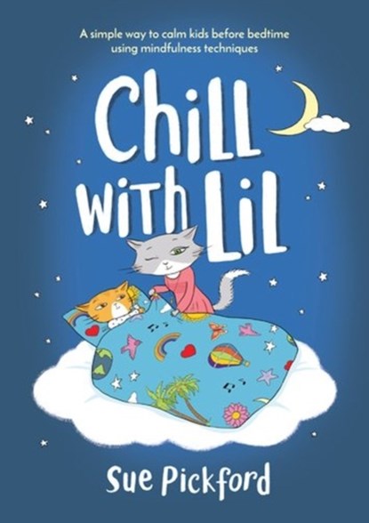 Chill with Lil, Sue Pickford - Gebonden - 9781857144703