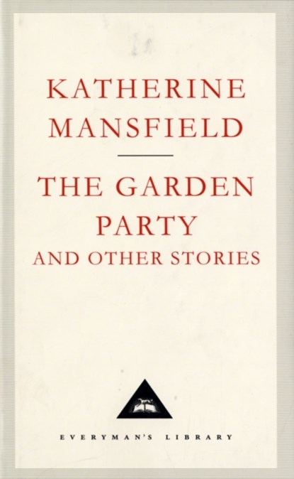 The Garden Party And Other Stories, Katherine Mansfield - Gebonden - 9781857150483
