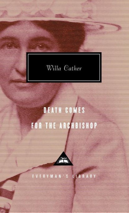 Death Comes For The Archbishop, Willa Cather - Gebonden - 9781857150896