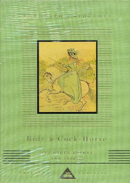 Ride A Cock Horse And Other Rhymes And Stories, Randolph Caldecott - Gebonden - 9781857159349