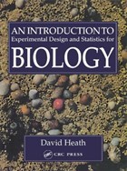 An Introduction To Experimental Design And Statistics For Biology | David Heath | 