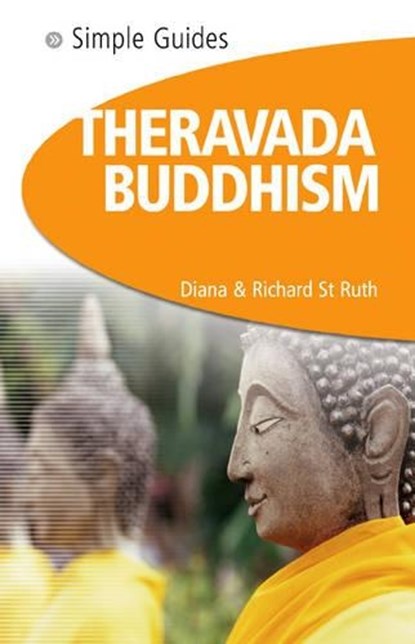 Theravada Buddhism - Simple Guides, Diana St.Ruth ; Richard St.Ruth - Paperback - 9781857334340