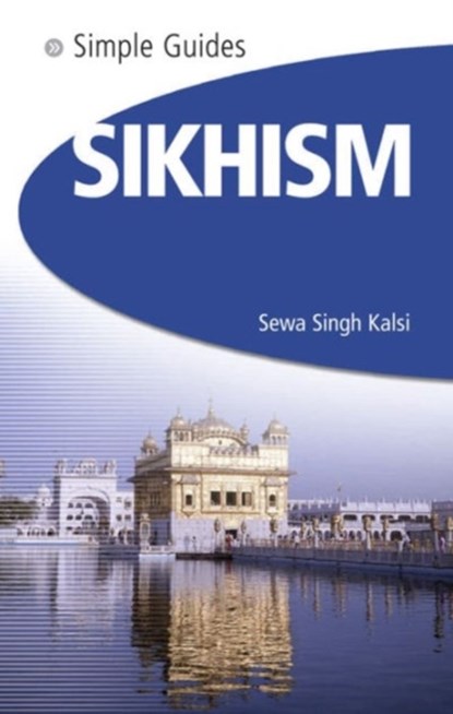 Sikhism - Simple Guides, Sewa Singh Kalsi - Paperback - 9781857334364
