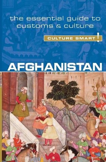 Afghanistan - Culture Smart!, Nazes Afroz ; Moska Najib - Paperback - 9781857336795
