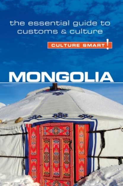 Mongolia - Culture Smart!, Alan Sanders - Paperback - 9781857337174