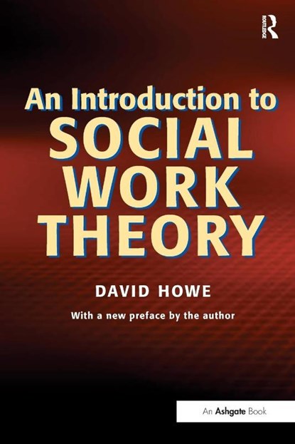 An Introduction to Social Work Theory, David Howe - Paperback - 9781857421385