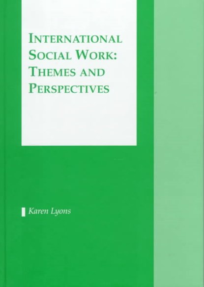 International Social Work: Themes and Perspectives, Karen Lyons - Gebonden - 9781857423891
