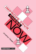 Improve Your Chess Now | Jon Tisdall | 