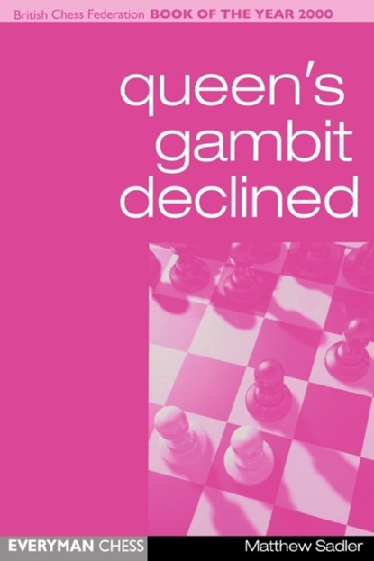 Queen's Gambit Declined, Matthew Sadler - Paperback - 9781857442564