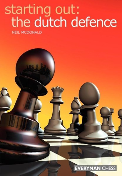 The Dutch Defence, Neil McDonald - Paperback - 9781857443776
