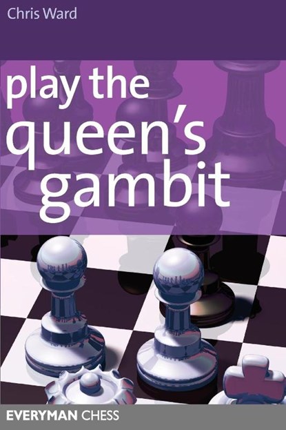 Play the Queen's Gambit, Chris Ward - Paperback - 9781857444117
