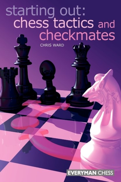 Chess Tactics and Checkmates, Chris Ward - Paperback - 9781857444186