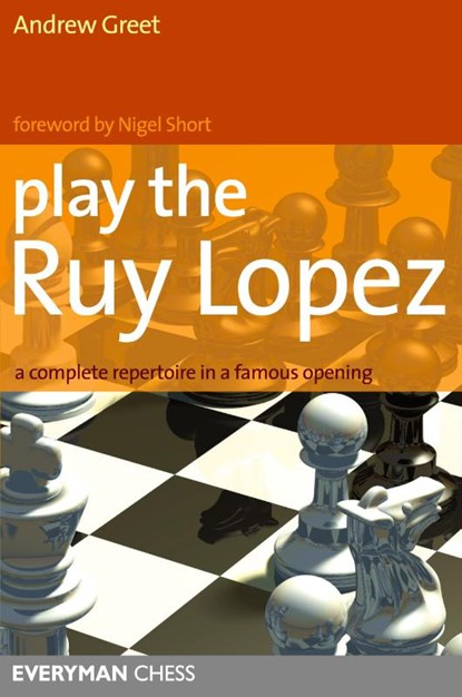 Play the Ruy Lopez, Andrew Greet - Paperback - 9781857444278
