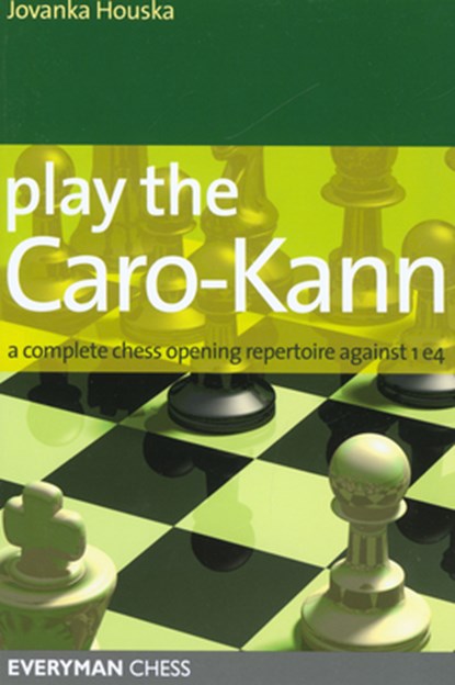 Play the Caro-Kann, Jovanka Houska - Paperback - 9781857444346