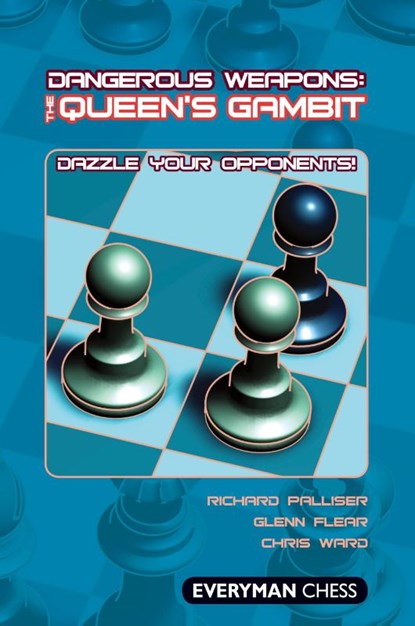 The Queen's Gambit, Richard Palliser ; Glenn Flear ; Chris Ward - Paperback - 9781857445466