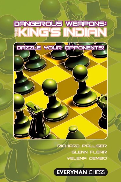 The King's Indian, Richard Palliser ; Glenn Flear ; Yelena Dembo - Paperback - 9781857445930