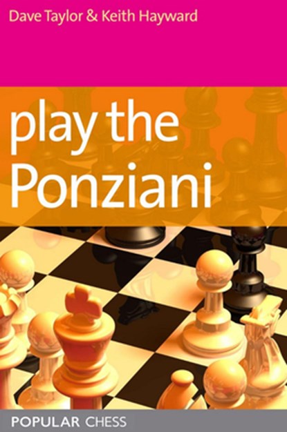 Play the Ponziani, Dave Taylor ; Dr. Keith Hayward - Paperback - 9781857446203