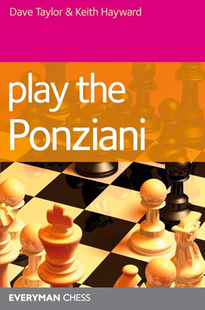 Play the Ponziani, Dave Taylor ; Dr. Keith Hayward - Paperback - 9781857446203