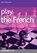 Play the French, John Watson - Paperback - 9781857446807