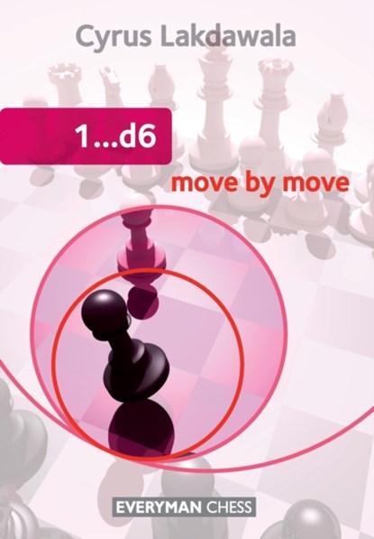 1...D6: Move by Move, Cyrus Lakdawala - Paperback - 9781857446838