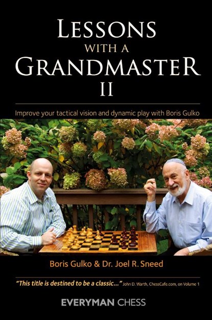 Lessons with a Grandmaster 2, Boris Gulko ; Dr. Joel Sneed - Paperback - 9781857446975