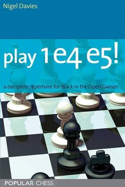 Play 1e4 e5:, Nigel Davies - Ebook - 9781857447620