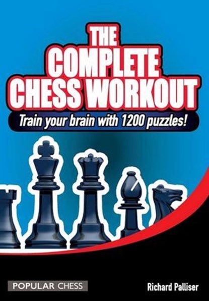 Complete Chess Workout:, Richard Palliser - Ebook - 9781857447743