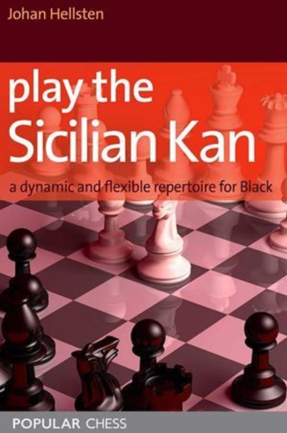 Play the Sicilian Kan:, Johan Hellsten - Ebook - 9781857447941