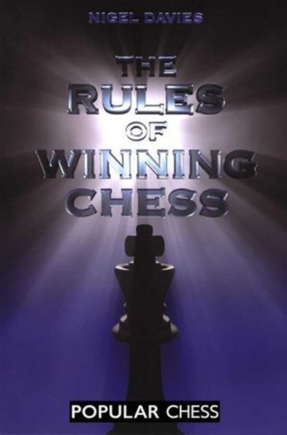 The Rules of Winning Chess, Nigel Davies - Ebook - 9781857447958