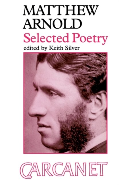 Selected Poems: Matthew Arnold, Matthew Arnold - Paperback - 9781857540185