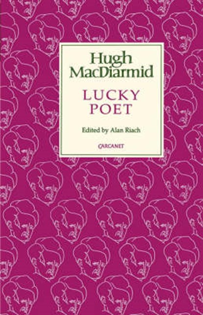 Lucky Poet, MACDIARMID,  Hugh - Gebonden - 9781857540635