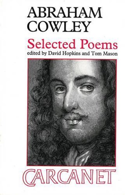 Selected Poems: Abraham Cowley, Abraham Cowley - Paperback - 9781857541199