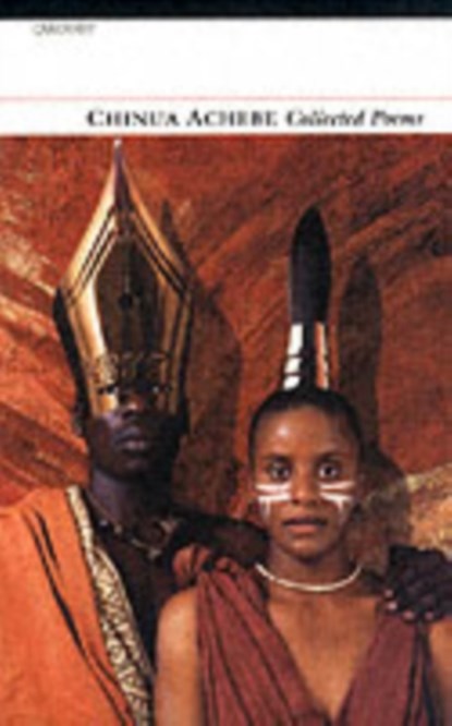Collected Poems: Chinua Achebe, Chinua Achebe - Paperback - 9781857548433