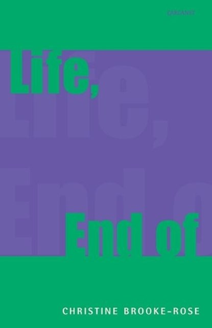 Life, End of, Christine Brooke-Rose - Paperback - 9781857548464