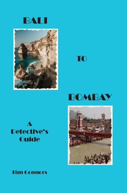 Bali to Bombay, Tim Connors - Paperback - 9781857569308