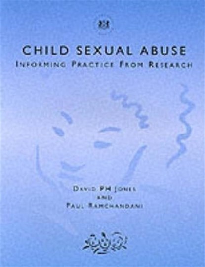Child Sexual Abuse, DAVID (UNIVERSITY COLLEGE LONDON,  UK) Jones ; Paul Ramchandani - Paperback - 9781857753622