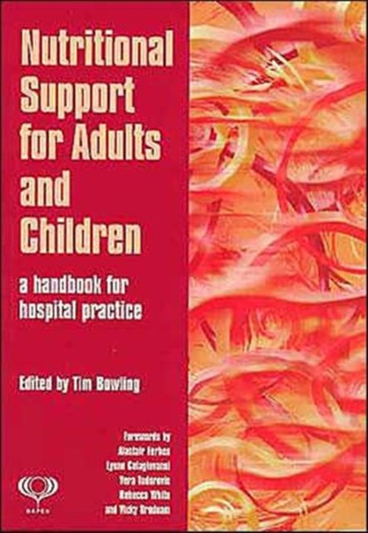 Nutritional Support for Adults and Children, Tim Bowling - Paperback - 9781857758313