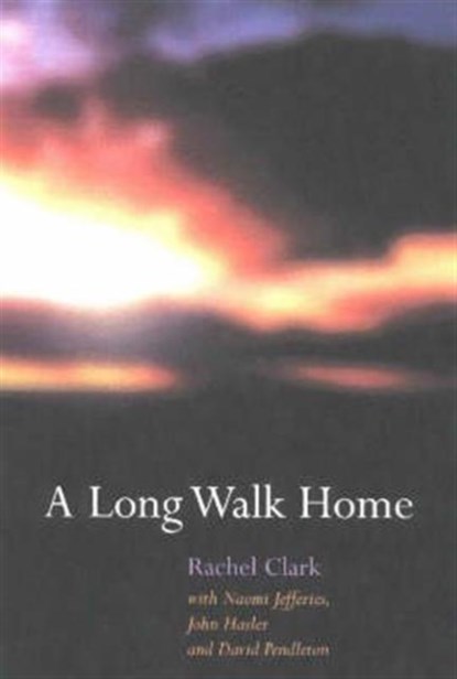 A Long Walk Home, Rachel Clark - Paperback - 9781857759068