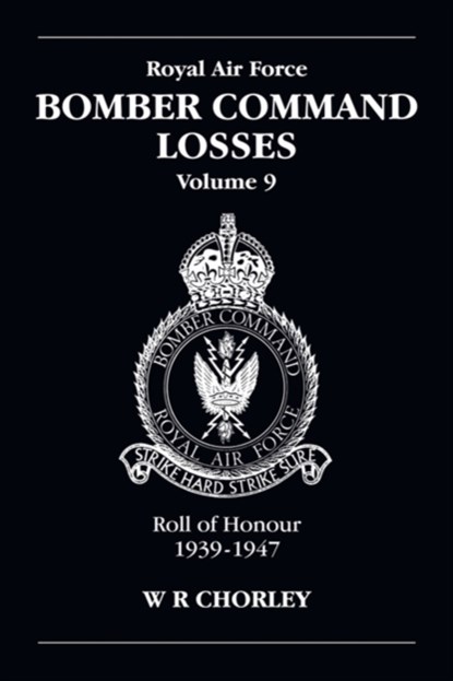 RAF Bomber Command Losses Volume 9, W. R (Author) Chorley - Paperback - 9781857801958