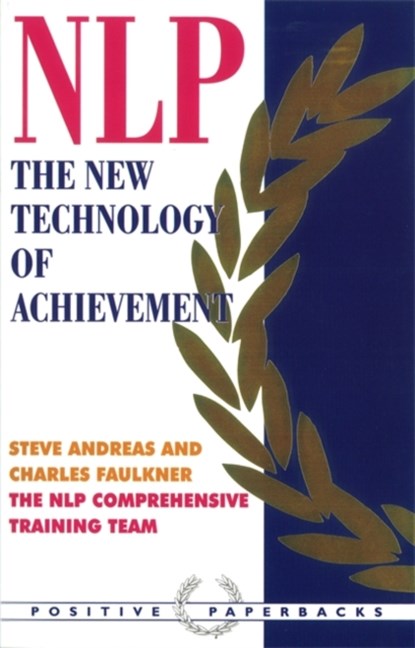 NLP, Charles Faulkner ; Steve Andreas ; The NLP Comprehensive Training Team - Paperback - 9781857881226