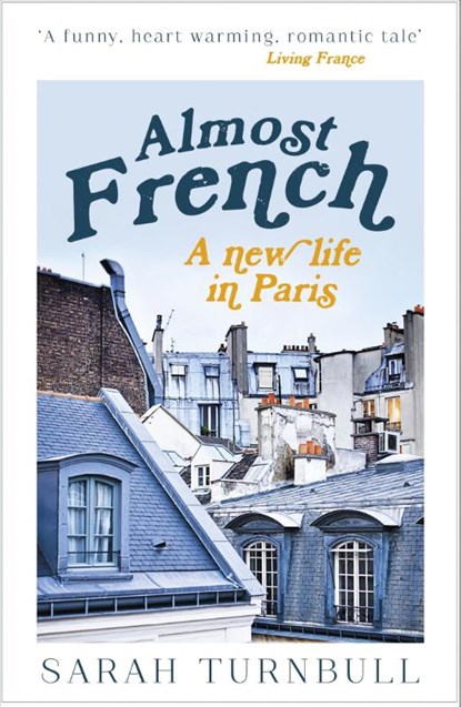 Almost French, Sarah Turnbull - Paperback - 9781857883701