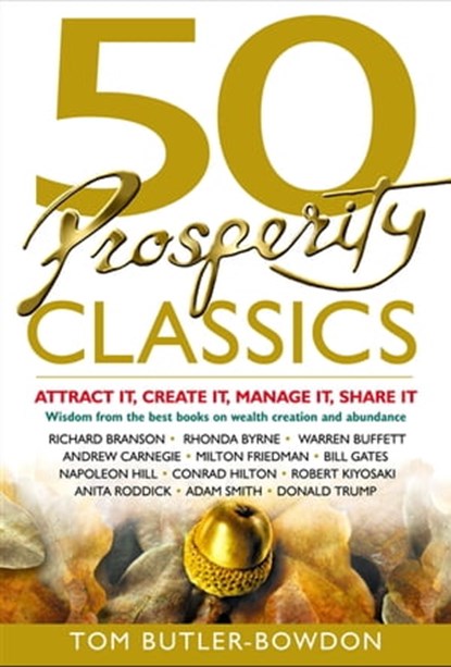 50 Prosperity Classics, Tom Butler Bowdon - Ebook - 9781857884005