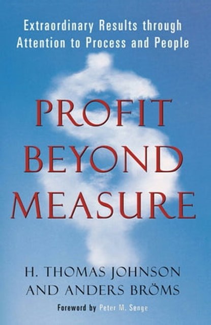 Profit Beyond Measure, Anders Broms ; H. Thomas Johnson - Ebook - 9781857884302