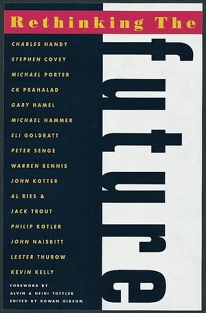 Rethinking the Future, Alvin Toffler ; Heidi Toffler ; Rowan Gibson - Ebook - 9781857884623