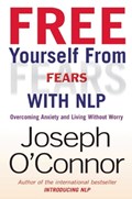 Free Yourself From Fears with NLP