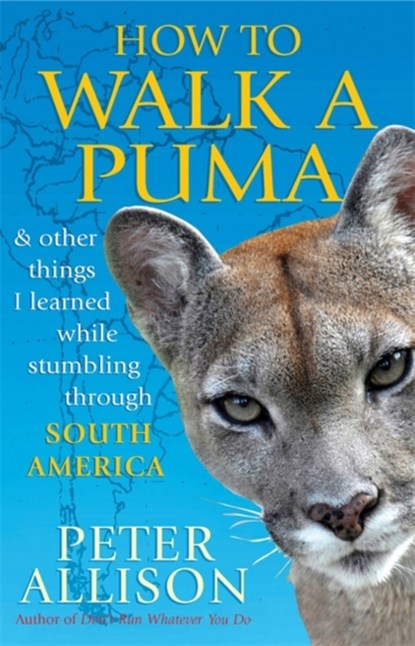 How to Walk a Puma, Peter Allison - Paperback - 9781857885668
