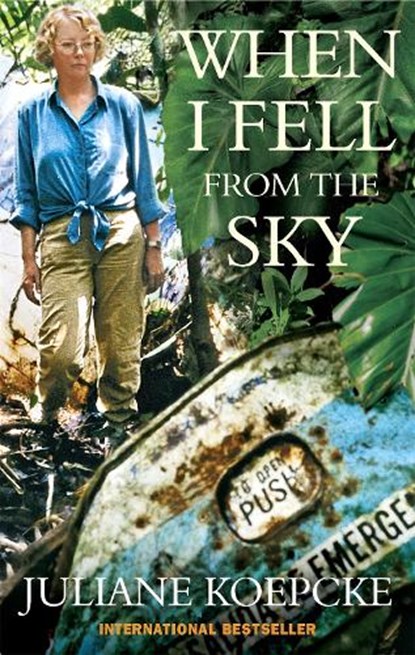 When I Fell From The Sky, Juliane Koepcke - Paperback - 9781857885835